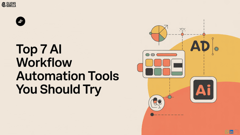 Top 7 AI Workflow Automation Tools You Should Try