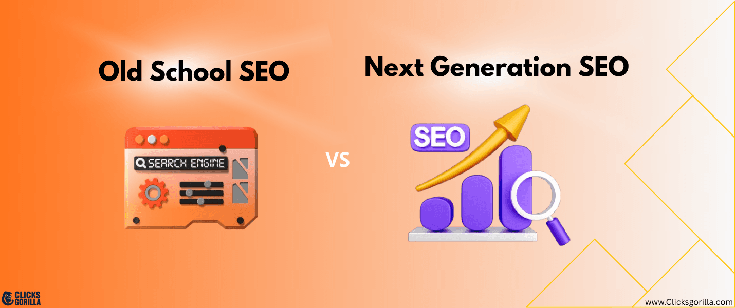 Old School SEO vs Next Generation SEO: The Future of SEO