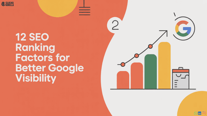 12 SEO Ranking Factors for Better Google Visibility