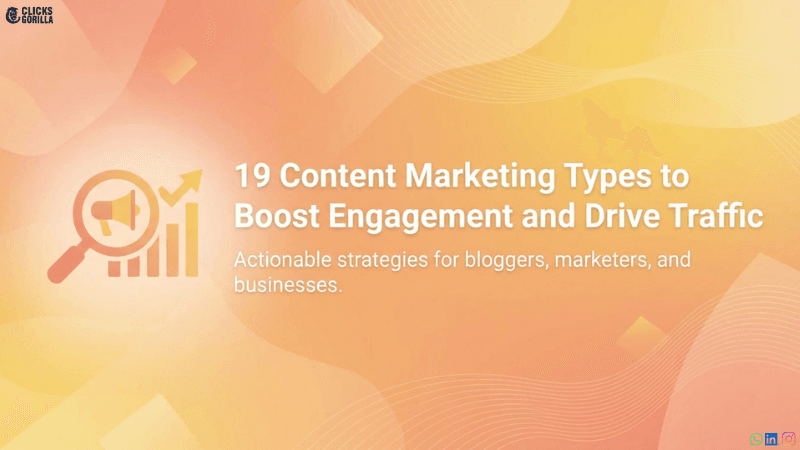 19 Content Marketing Types to Boost Engagement and Drive Traffic