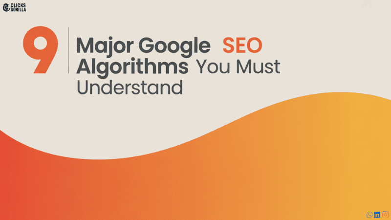 9 Major Google SEO Algorithms You Must Understand